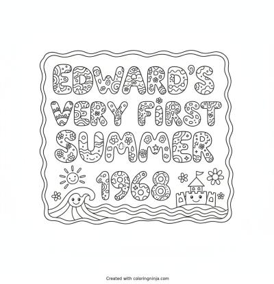 A coloring page of Edward's Very First Summer 1968 Text Logo without any pictures of humans, without any pictures of animals, without any pictures of birds, and without any pictures of insects.