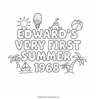 A coloring page of Edward's Very First Summer 1968 Text Logo without any pictures of humans, without any pictures of animals, without any pictures of birds, and without any pictures of insects.