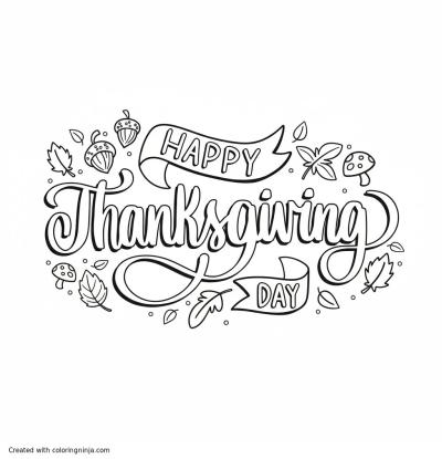 A coloring page of "Happy Thanksgiving Day Coloring Page"