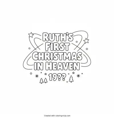 A coloring page of Ruth's First Christmas in Heaven 19?? Text Logo without any pictures of humans, without any pictures of animals, without any pictures of birds, and without any pictures of insects.