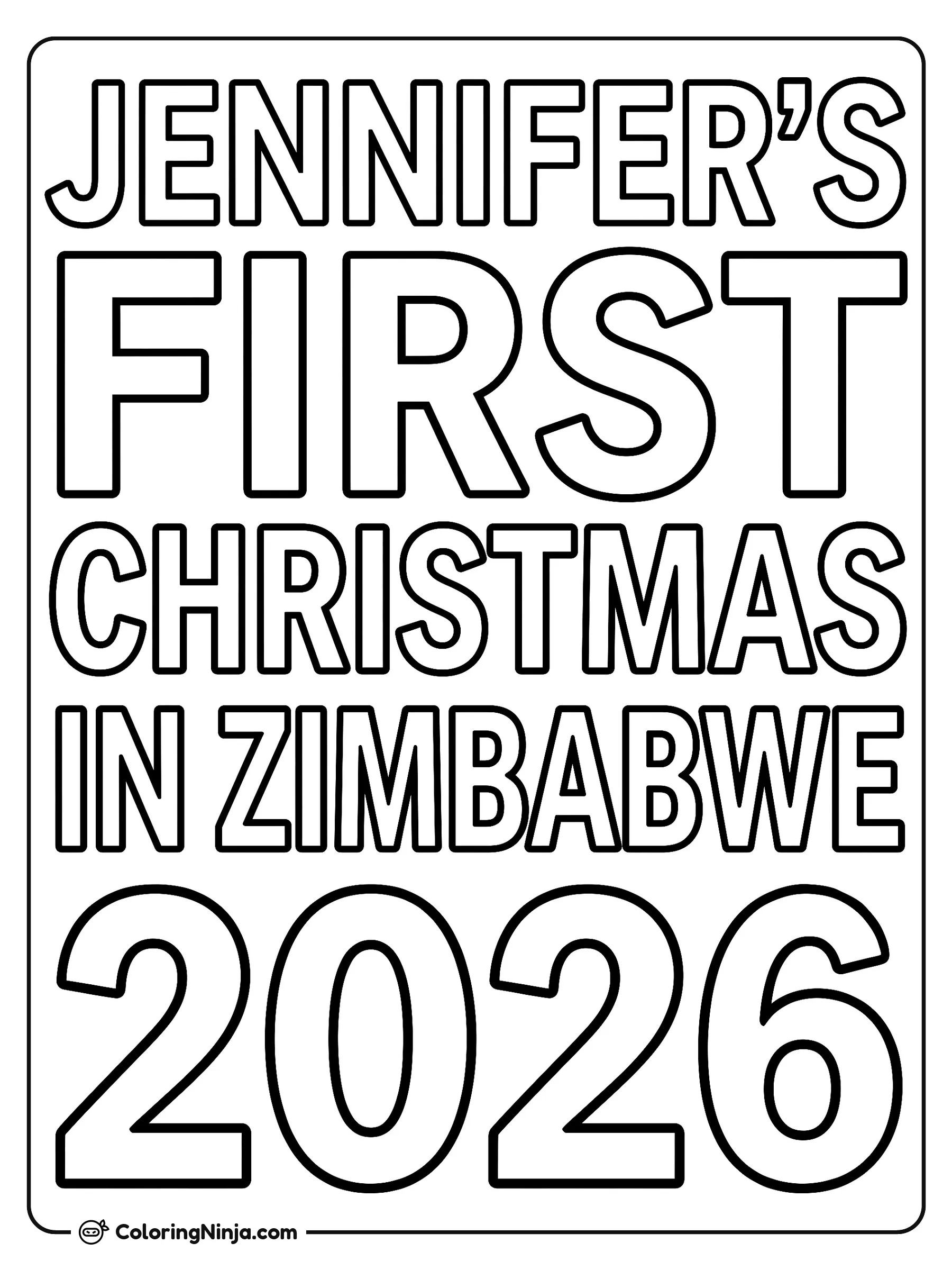 Jennifer's First Christmas in Zimbabwe Coloring Page: This 2D coloring page features a full white background containing only white text written in an Arial font style.