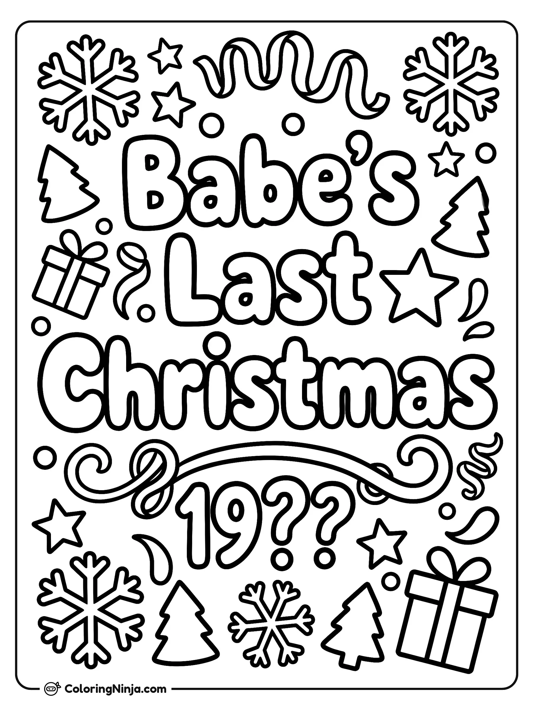 Babe's Last Christmas Logo with Year and Gifts Coloring Page: This coloring page features a festive text logo that reads Babe's Last Christmas 19?? in a bold outline style.