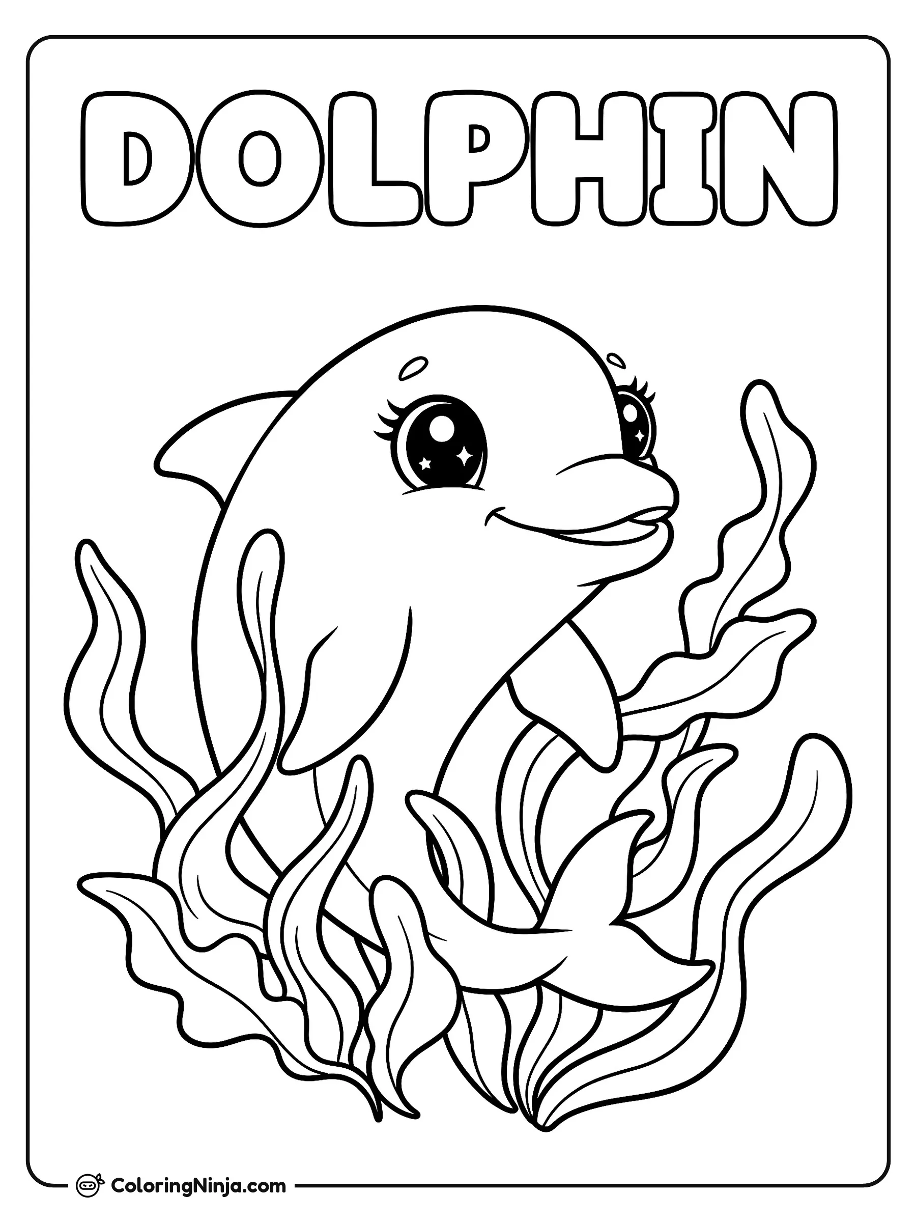 A Dolphin with Sparkly Eyes Coloring Page: A dolphin with sparkly eyes smiles cheerfully while swimming through tall, wavy underwater seaweed. Bold letters spelling out the word DOLPHIN rest directly above the ocean scene.
