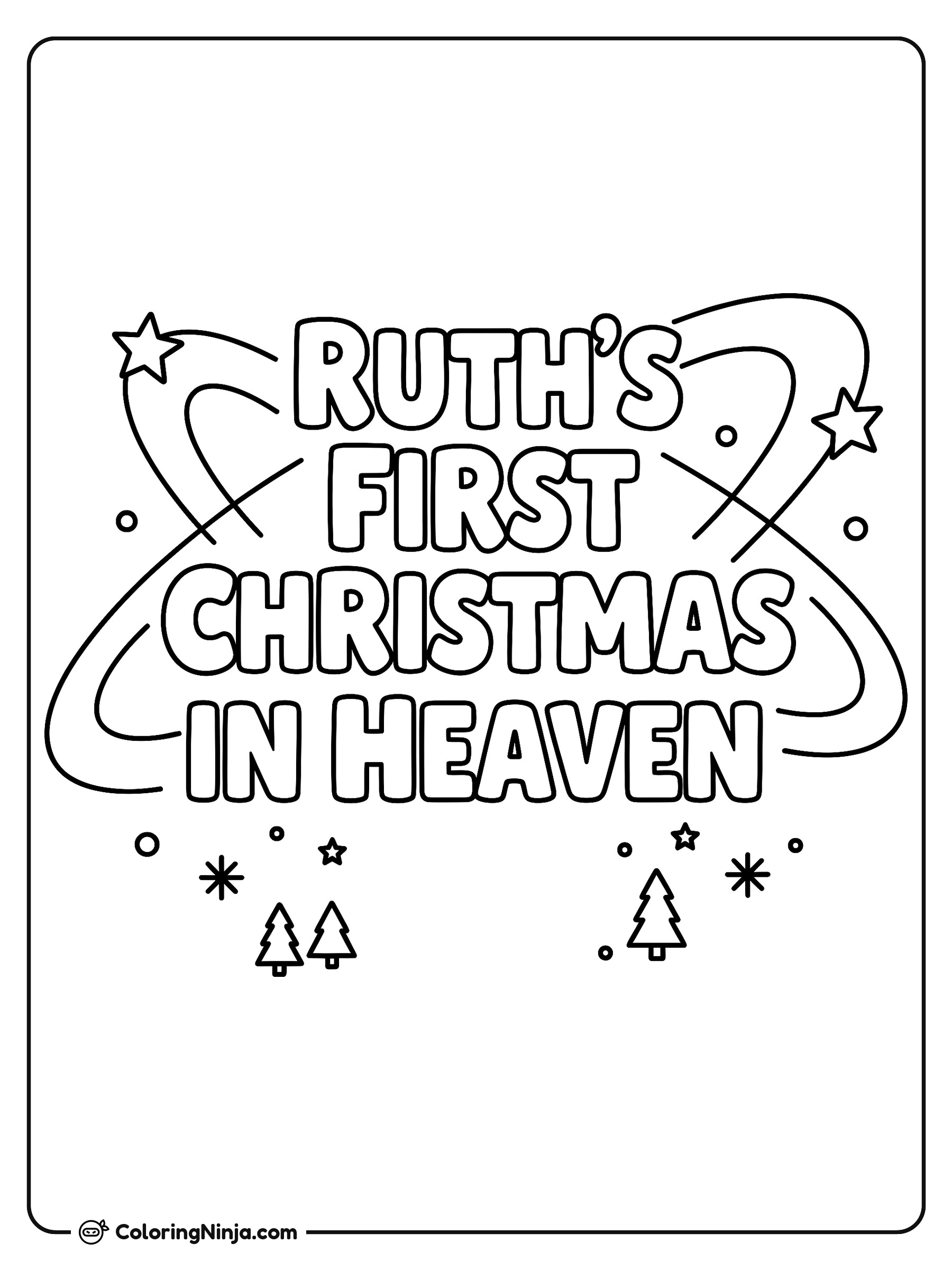 Ruth's First Christmas In Heaven Lettering with Stars and Trees Coloring Page