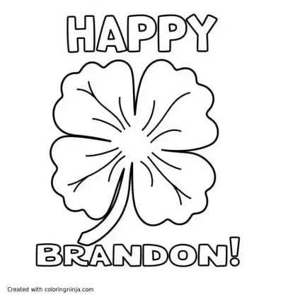 A coloring page of A coloring page featuring a four leaf clover and the saying "Happy 30th Birthday, Brandon!" 