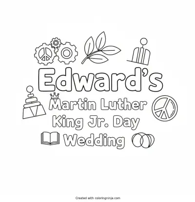 A coloring page of Edward's Martin Luther King Jr. Day Wedding Text Logo without any pictures of humans, without any pictures of animals, without any pictures of birds, and without any pictures of insects.